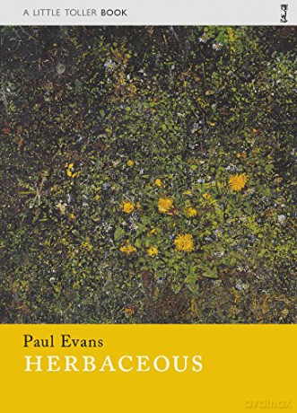 Herbaceous (Little Toller Monographs) - Paul Evans [KSIĄŻKA]