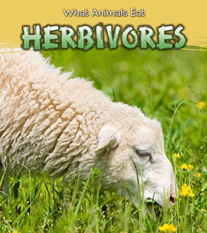 Herbivores (What Animals Eat) - James Benefield [KSIĄŻKA]