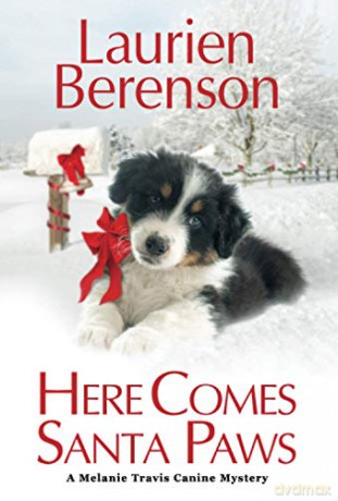 Here Comes Santa Paws (Melanie Travis Mystery): 24 - Laurien Berenson [KSIĄŻKA]