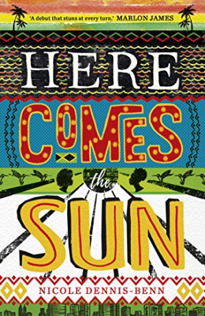 Here Comes the Sun - Nicole Dennis-Benn [KSIĄŻKA]