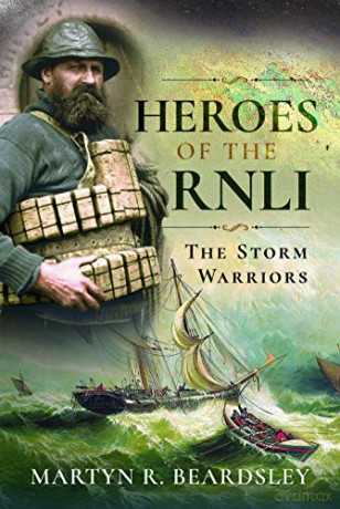 Heroes of the RNLI: The Storm Warriors - Martyn R Beardsley [KSIĄŻKA]