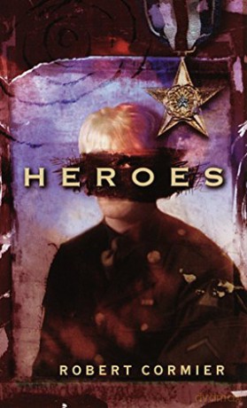 Heroes: A Novel - Robert Cormier [KSIĄŻKA]