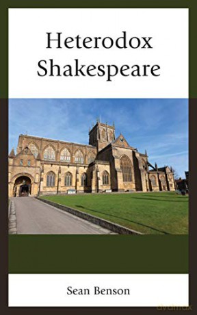 Heterodox Shakespeare - Sean Benson [KSIĄŻKA]