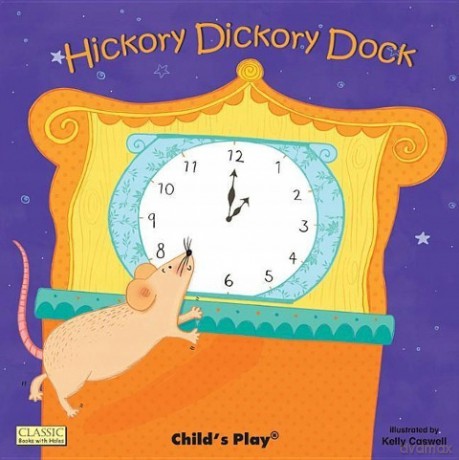 Hickory Dickory Dock (Classic Books with Holes Board Book) - Kelly Caswell [KSIĄŻKA]