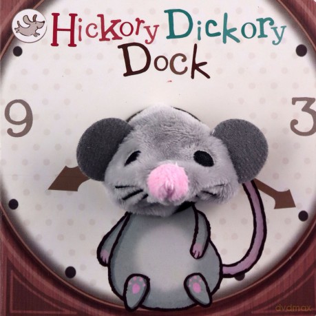 Hickory Dickory Dock (Finger Puppet Nursery Rhyme Board Book with Mouse puppet for ages 0 and up) [KSIĄŻKA]