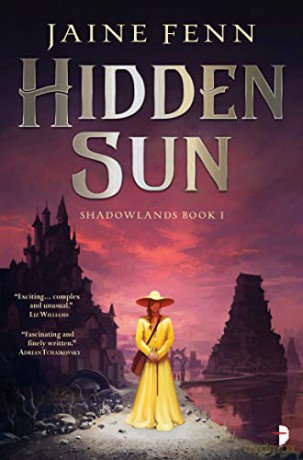 Hidden Sun (Shadowlands Duology): SHADOWLANDS BOOK i: 1 - Jaine Fenn [KSIĄŻKA]