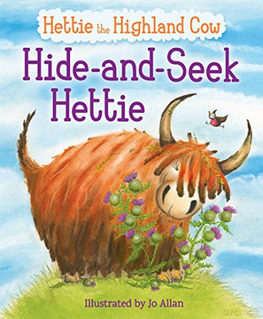Hide-and-Seek Hettie: The Highland Cow Who Can't Hide! (Picture Kelpies) - Jo Allan [KSIĄŻKA]