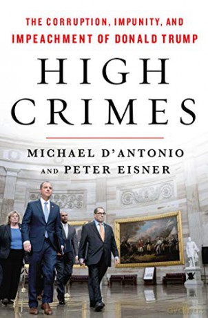 High Crimes: The Inside Story of the Trump Impeachment - Michael D'Antonio [KSIĄŻKA]