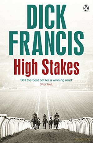 High Stakes (Francis Thriller) - Dick Francis [KSIĄŻKA]