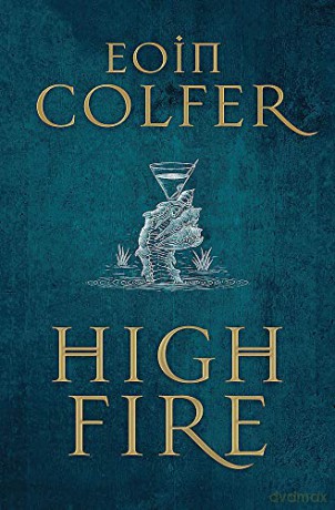 Highfire - Eoin Colfer [KSIĄŻKA]