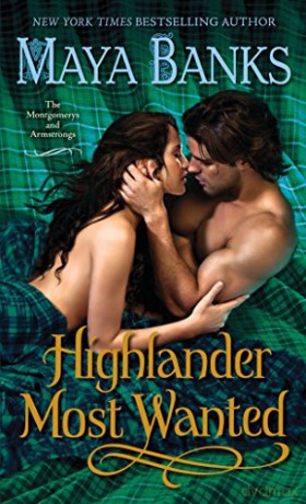 Highlander Most Wanted: The Montgomerys and Armstrongs: 2 - Maya Banks [KSIĄŻKA]