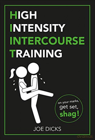 HIIT: High Intensity Intercourse Training - Joe Dicks [KSIĄŻKA]