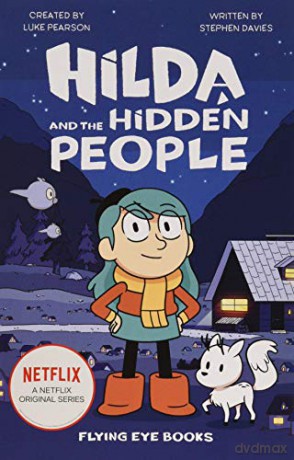 Hilda and the Hidden People: 1 (Hilda Netflix Original Series Tie-In Fiction) - Luke Pearson, Stephen Davies [KSIĄŻKA]