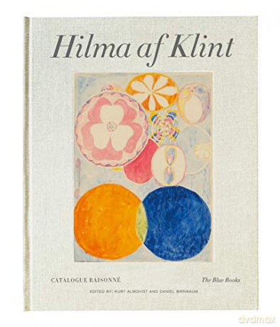 Hilma af Klint Catalogue Raisonné Volume III: The Blue Books (1906-1915) - Daniel Birnbaum [KSIĄŻKA]