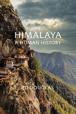 Himalaya: A Human History - Ed Douglas [KSIĄŻKA]