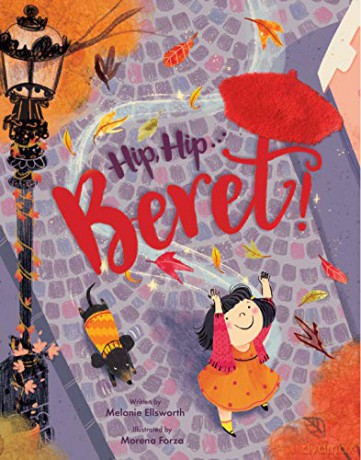 Hip, Hip... Beret! (Touch-And-Feel Storybook) [KSIĄŻKA]