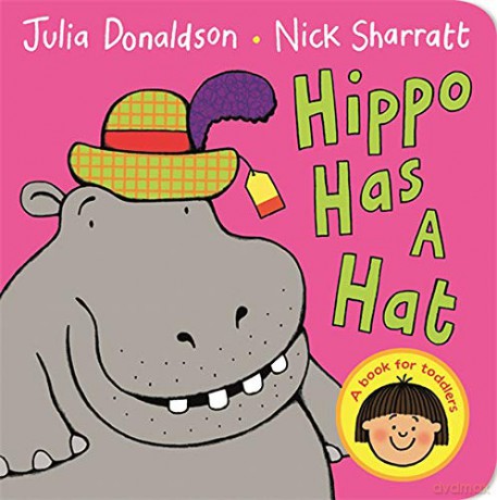 Hippo Has a Hat - Julia Donaldson [KSIĄŻKA]