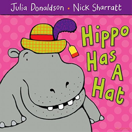 Hippo has a hat - Julia Donaldson [KSIĄŻKA]
