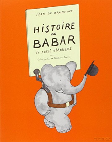 Histoire de Babar: LE PETIT ELEPHANT - Jean de Brunhoff [KSIĄŻKA]