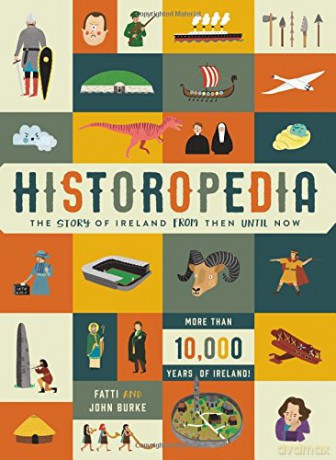 Historopedia: The Story of Ireland from Then Until Now - John Burke [KSIĄŻKA]