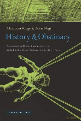 History and Obstinacy (Zone Books) - Alexander Kluge [KSIĄŻKA]