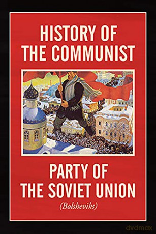 History of the Communist Party of the Soviet Union: (Bolshevik) - Central Committee of the CPSU [KSIĄŻKA]