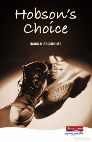 Hobson's Choice (Heinemann Plays For 14-16+) - Harold Brighouse [KSIĄŻKA]