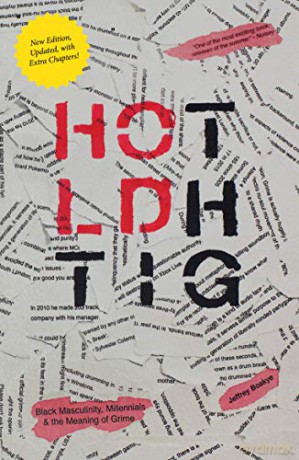 Hold Tight: Black Masculinity, Millennials and the Meaning of Grime (New Edition) - Jeffrey Boakye [KSIĄŻKA]
