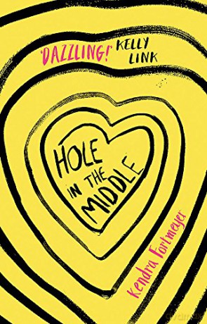 Hole in the Middle - Kendra Fortmeyer [KSIĄŻKA]
