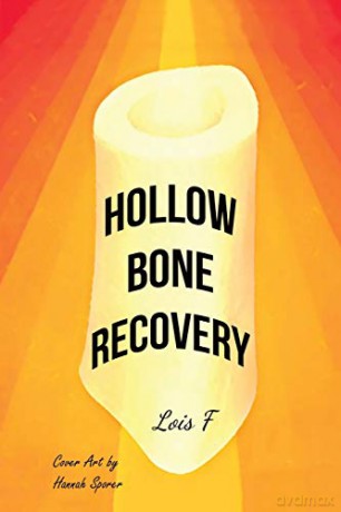 Hollow Bone Recovery - Lois F [KSIĄŻKA]
