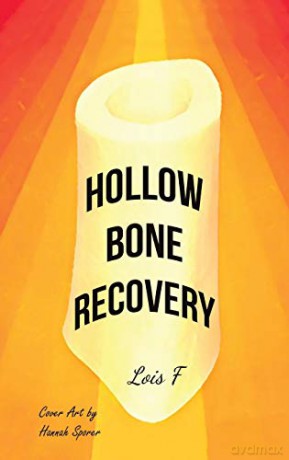Hollow Bone Recovery - Lois F [KSIĄŻKA]