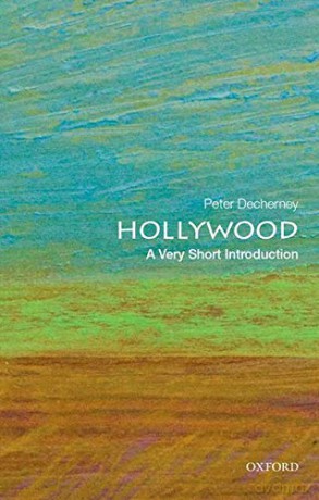 Hollywood: A Very Short Introduction (Very Short Introductions) - Peter Decherney [KSIĄŻKA]