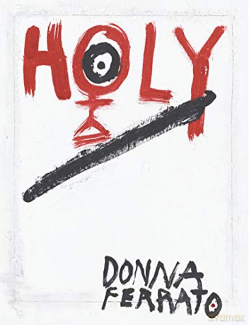 Holy: Donna Ferrato - Donna Ferrato [KSIĄŻKA]