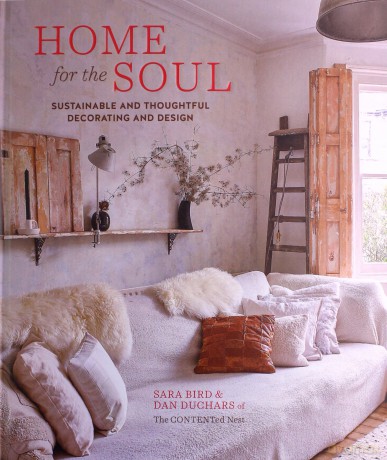 Home for the Soul: Sustainable and thoughtful decorating and design - Sara Bird [KSIĄŻKA]