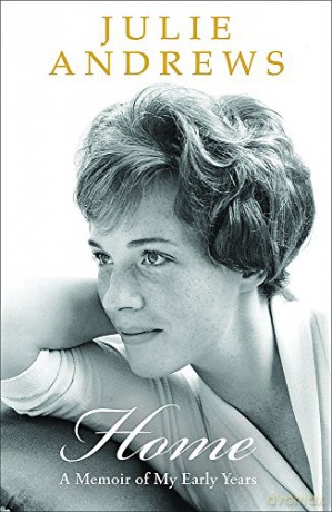 Home: A Memoir of My Early Years - Julie Andrews [KSIĄŻKA]