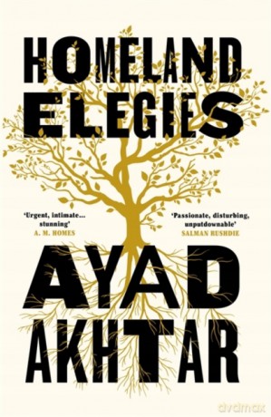 Homeland Elegies: A Barack Obama Favourite Book (Planet Omar) - Ayad Akhtar [KSIĄŻKA]