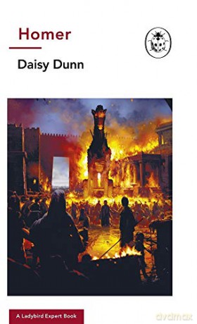 Homer: A Ladybird Expert Book (The Ladybird Expert Series) - Daisy Dunn [KSIĄŻKA]