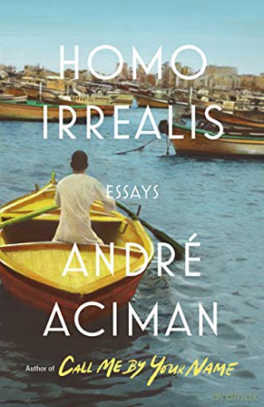 Homo Irrealis: Essays - Andre Aciman [KSIĄŻKA]