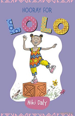 Hooray for Lolo (Lolo Stories) - Niki Daly [KSIĄŻKA]