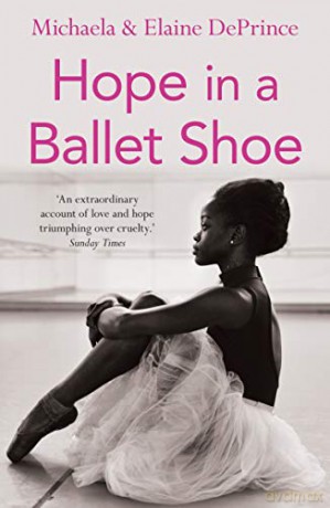 Hope in a Ballet Shoe: Orphaned - Michaela DePrince [KSIĄŻKA]