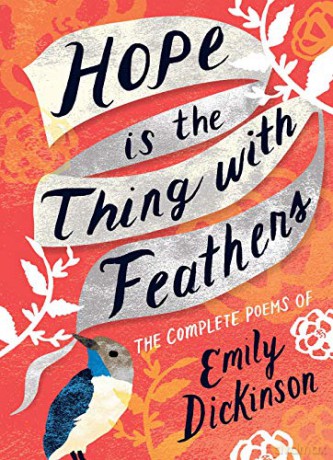 Hope is the Thing with Feathers: The Complete Poems of Emily Dickinson (Women's Voice) - Emily Dickinson [KSIĄŻKA]