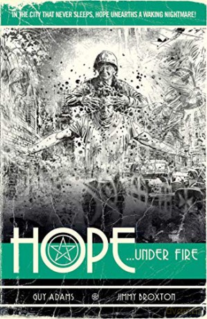 Hope Vol. 2: Hope... Under Fire - Guy Adams [KSIĄŻKA]