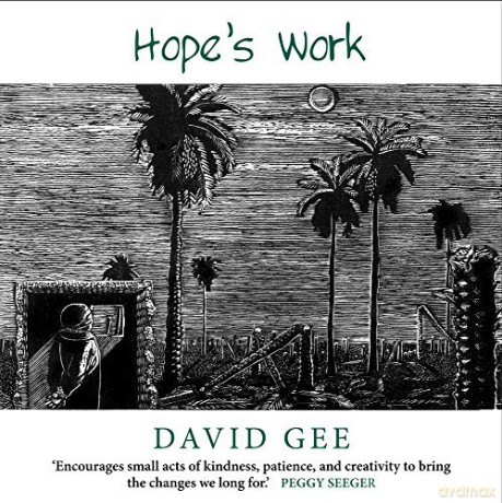 Hope's Work: Facing the future in an age of crises - David Gee [KSIĄŻKA]