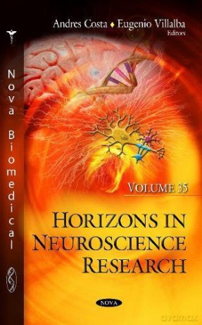 Horizons in Neuroscience Research. Volume 35 - Andres Costa [KSIĄŻKA]