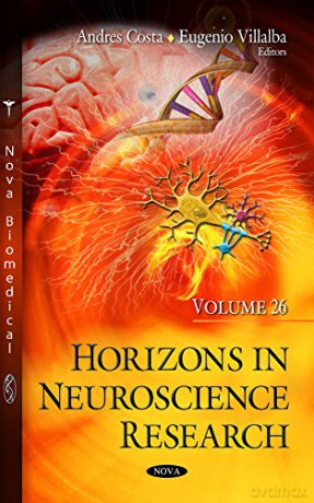 Horizons in Neuroscience Research: Volume 26 - Andres Costa [KSIĄŻKA]