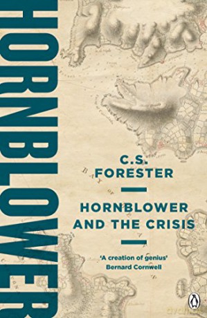 Hornblower and the Crisis (A Horatio Hornblower Tale of the Sea) - C.S. Forester [KSIĄŻKA]