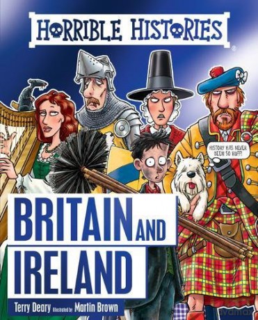 Horrible History of Britain and Ireland (Horrible Histories) - Terry Deary [KSIĄŻKA]