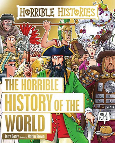 Horrible History of the World (Horrible Histories) - Terry Deary [KSIĄŻKA]