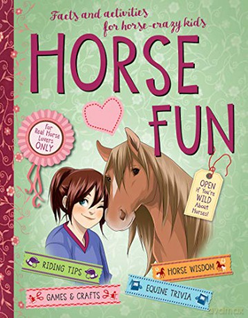 Horse Fun: Facts and Activities for Horse-Crazy Kids - Gudrun Braun [KSIĄŻKA]