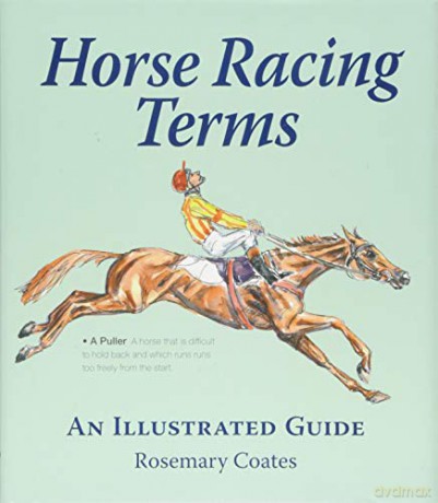 Horse Racing Terms: An Illustrated Guide - Rosemary Coates [KSIĄŻKA]